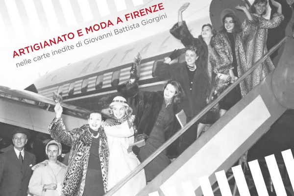 Artigianato e moda a Firenze nelle carte di Giovanni Battista Giorgini