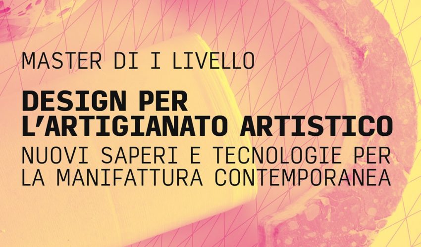 A Firenze un Master in Design per l’Artigianato