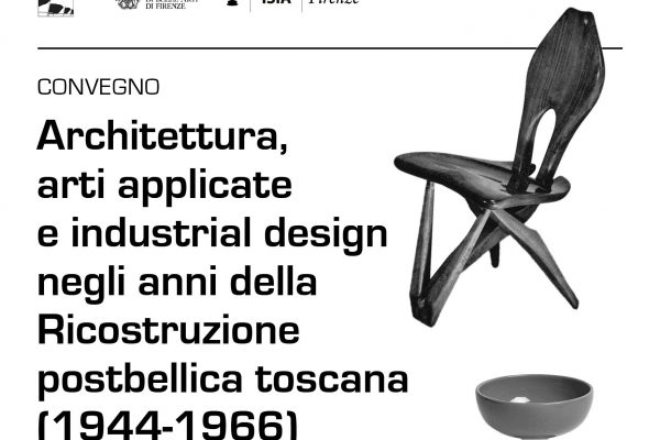 Firenze: due giornate di studio su Architettura, arti applicate e industrial design negli anni della Ricostruzione postbellica toscana (1944-1966)