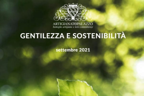 Artigianato e Palazzo promuove “Gentilezza e sostenibilità”. L’invito agli artigiani per la tutela dell’ambiente